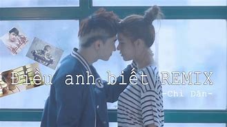 Điều Anh Biết Remix