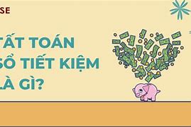 Tất Toán Một Phần Sổ Tiết Kiệm